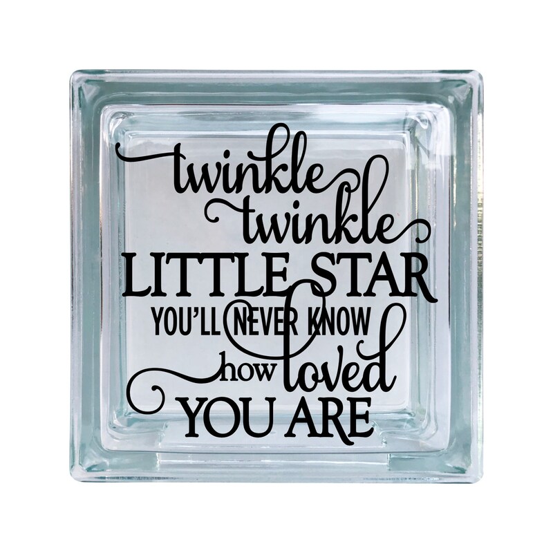 Twinkle Twinkle Little Star Love Inspirational Vinyl Decal For Glass Blocks, Car, Computer, Wreath, Tile, Frames, A